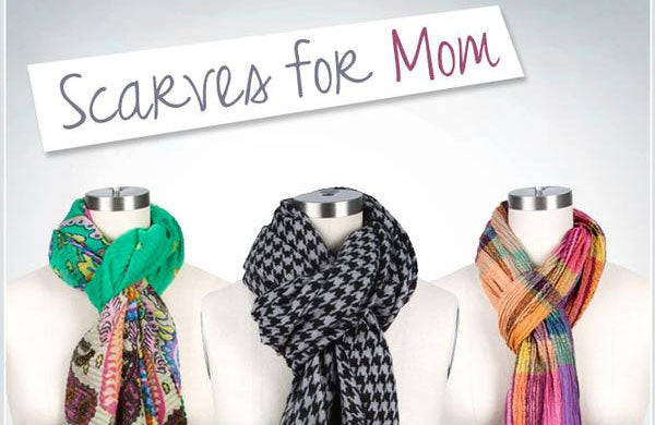 For the Love of Scarves: Mother’s Day Gift Guide